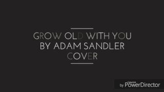 GROW OLD WITH YOU BY ADAM SANDLER COVER