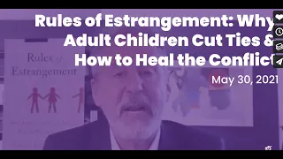 "Rules of Estrangement: Why Adult Children Cut Ties & How to Heal the Conflict" ~Josh Coleman, Ph.D.
