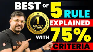 ❤️ Best of 5 Rule Explained with 75 % Criteria❤️