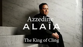 Azzedine Alaia: The King of Cling