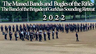 The Massed Bands and  Bugles of the Rifles/The Band of the Brigade of Gurkhas Sounding Retreat 2022