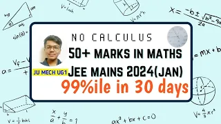 50+ Marks in Maths in 30 Days | No Calculus | 99%ile in Maths | JEE Mains & WBJEE 2024 | #jeemaths