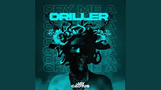Cry Me A Driller (UK Drill Remix)