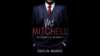 Mr. Mitchell (Billionaires' Club #2)by Raylin Marks Audiobook Part 1/2