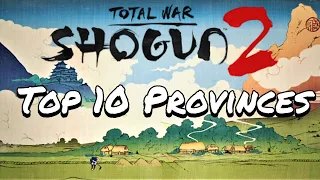 Top 10 Shogun 2 Provinces