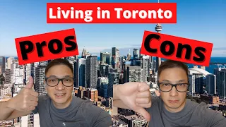 Pros and Cons Living in Toronto 2022