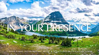 In Your Presence: Prayer Music, Soaking Music With Scriptures & Nature 🌿CHRISTIAN piano