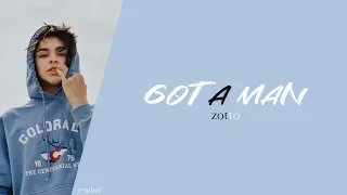 zotto - got a man (lyric video)