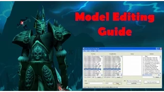 WoW Model Editing Guide [3.3.5]