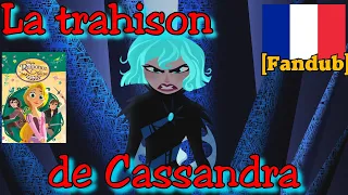 [DOUBLAGE] La trahison de Cassandra (Fandub VF)