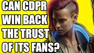 Can CDPR Win Back The Trust of Its Fans?