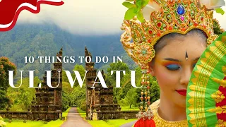 Top 10 Things To Do In ULUWATU Bali | ULUWATU Travel Guide