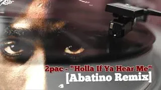 2pac - Holla If Ya Hear Me [Abatino Remix]