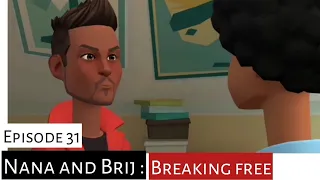 Nana and Brij: Breaking free from bondage. Episode 31:  Twist of fate -  Christian animation.