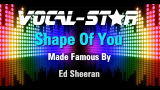 Ed Sheeran - Shape Of You (Karaoke Version) with Lyrics HD Vocal-Star Karaoke