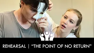 Rehearsal | Past the Point of No Return | The Phantom of the Opera (2023) | Ovation Theatre