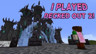 I PLAYED DECKED OUT 2!