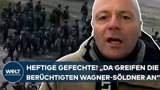 PUTINS KRIEG: Heftige Gefechte toben! "Da greifen die berüchtigten Wagner-Söldner die Ukrainer an!"