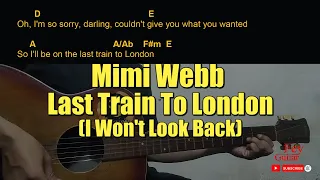 Mimi Webb - Last Train To London (I Won't Look Back) Guitar Chords cover