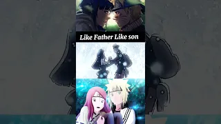 Like Father Like Son 😎 Naruto and hinata Minato and kushina🥰