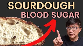 Does Sourdough Bread cause Blood Sugar Spikes for People with Diabetes? Dr Chan explains