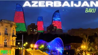 Azerbaijan || Baku || Part-1