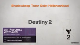 Destiny 2 Shadowkeep / Toter Geist Höllenschlund / "Enttäuschtes Vertrauen"