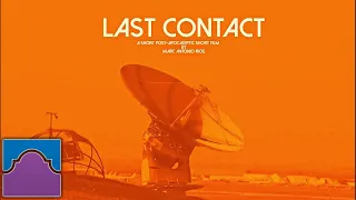 Last Contact | Post-Apocalyptic Student Short Film