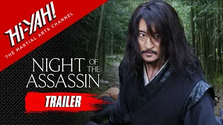 NIGHT OF THE ASSASSIN Official Trailer | Watch Early on Hi-YAH! | Starring Shin Hyun-joon