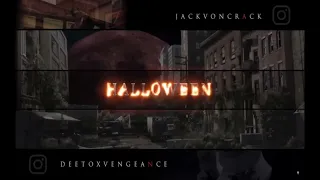 Deetox Vengeance ft. Jack Von Crack - Halloween 2k18 (Reuplaod)