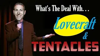 What's The Deal With Lovecraft & Tentacles? - Arkham Reporter