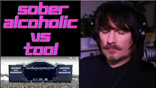 SOBER ALCOHOLIC'S first REACTION to Tool - Sober Live (Pro Shot) Remastered