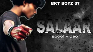 SALAAR SPOOF VIDEO | best action scene | BKT BOYZ 07 |