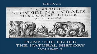 Natural History Volume 2 | Pliny the Elder | Animals, Nature, Reference | Audiobook | English | 3/8