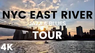 4K NYC East River Tour: A Majestic Jazz & Blues Cruise Through the Heart of Manhattan's Skyline