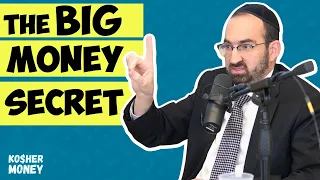 What Most People Don't Realize About Money (Featuring Rabbi Joey Haber) | KOSHER MONEY Episode 52