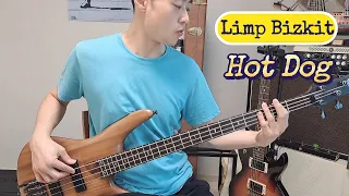 Limp Bizkit - Hot Dog 【Bass Cover】