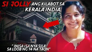 PINAKAMASAMANG BABAE Sa Kerala India | The Jollyama Joseph Case | Tagalog Crime Story