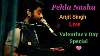 Pehla Nasha Arijit Singh Live | Valentine's Day Special | Arijit Singh Live 2018 | Valentine's Day