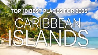 Best Caribbean Islands To Visit in 2023 | Top 10 Best Places to Visit in the Caribbean