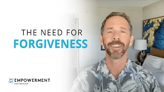 The Need for Forgiveness