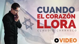 Cuando el corazón llora | ISRAEL LYRIC VIDEO | CLAUDIO CARRASCO