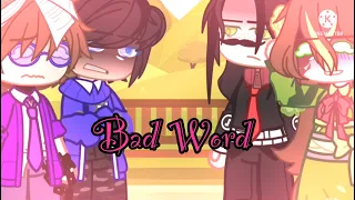 Bad Word || GCMV // Bestfriend !AU!