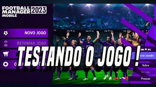 SAIU O FOOTBALL MANAGER 2023 MOBILE ( TESTANDO O JOGO )😱✅