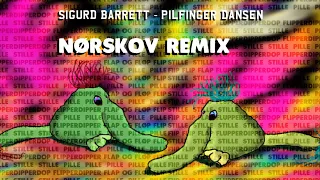 Sigurd Barrett - PILFINGERDANSEN (NØRSKOV REMIX)