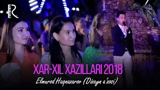 Elmurod Haqnazarov (Dizayn a'zosi)  - Xar-xil xazillari 2018