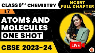 Atoms and Molecules One Shot Revision | NCERT Class 9 Science Chemistry Chapter-3 | CBSE 2024 Exam