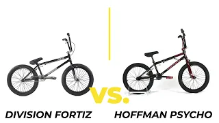 DIVISION FORTIZ VS. HOFFMAN PSYCHO (BMX Bike Comparison)