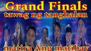 Grand Finals Labanan Ng magagaling sa tawag ng tanghalan /showtime!! matira Ang matibay...