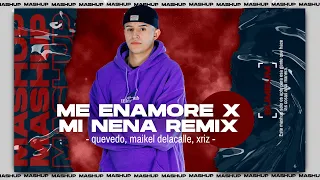 ME ENAMORE X MI NENA REMIX (bumbum Mashup)